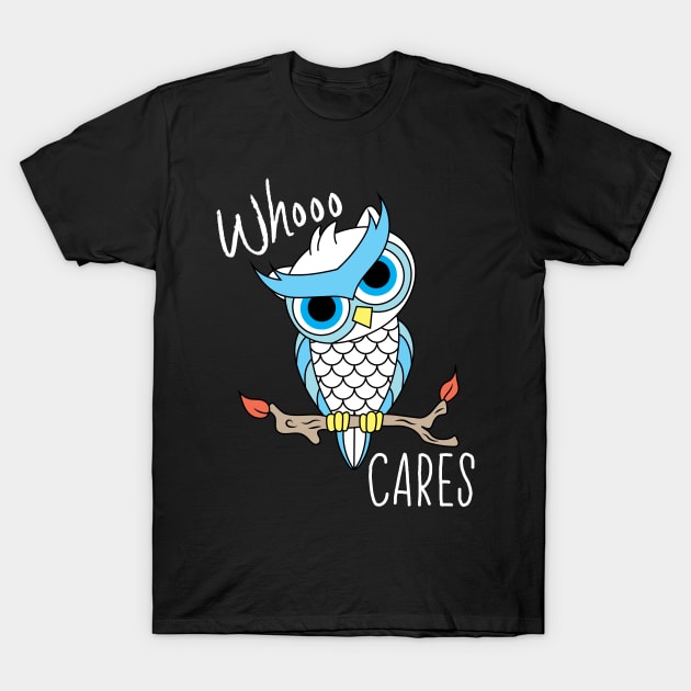 Whoo Cares Snowy Owl T-Shirt by Designs by Darrin